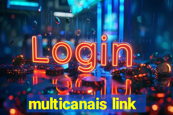 multicanais link